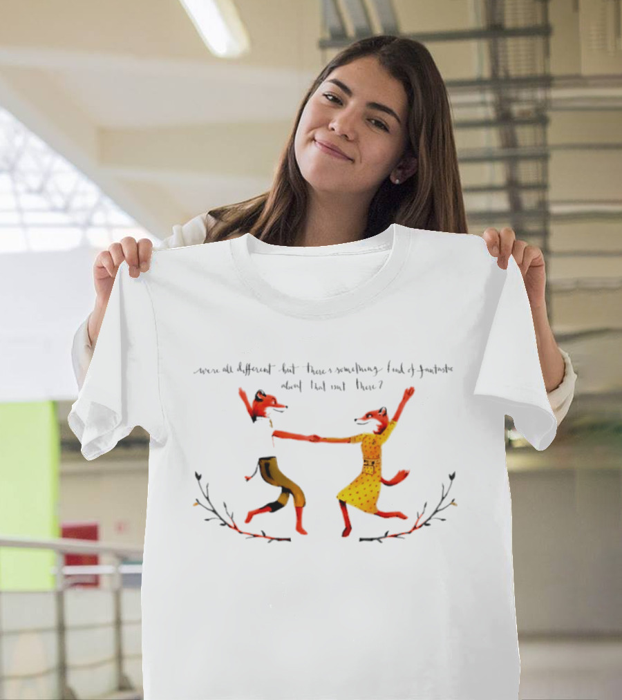 Mr. And Ms. Fox Dancing Wes Anderson Quote "We're All Different T-Shirt