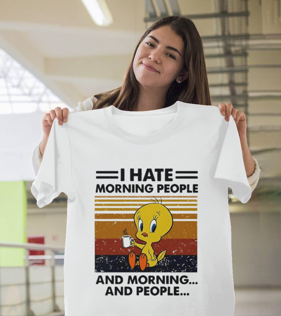 Tweety Bird I Hate Morning People And Morning And People Coffee Retro Multicolor T-Shirt
