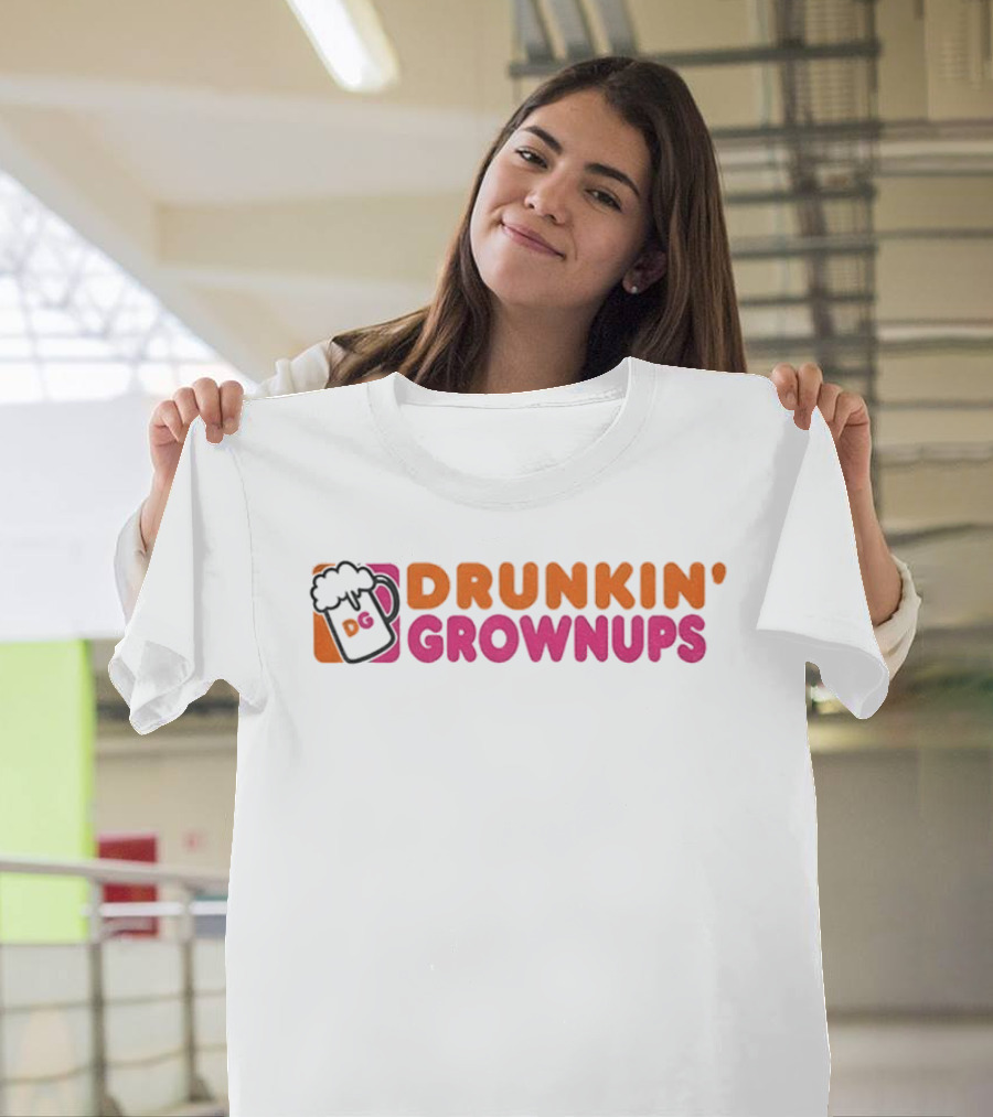 Drunkin Grownups Beer Parody Dunkin Donuts T-Shirt