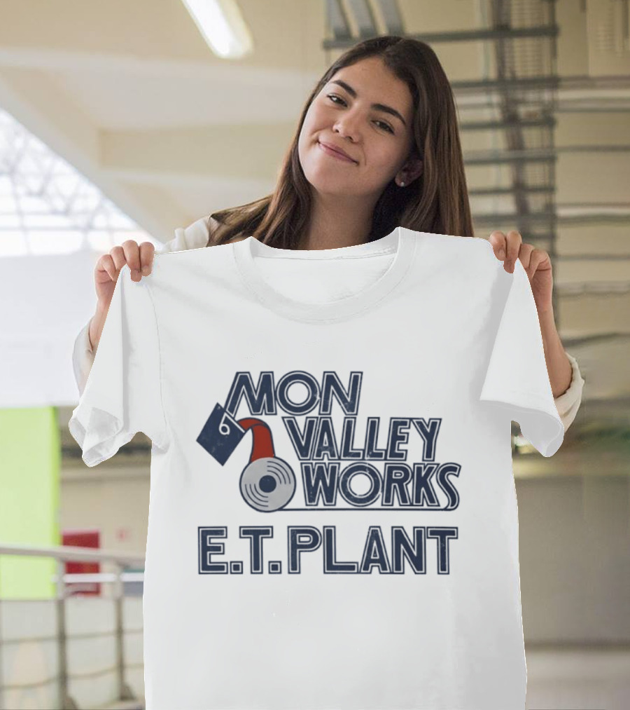 Mon Valley Works E.T. Plant T-Shirt