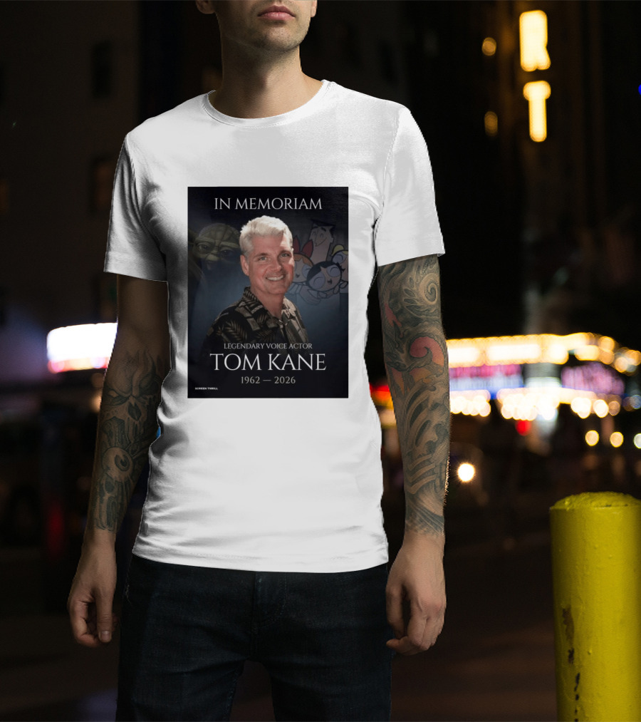 In Memoriam Legendary Voice Actor Tom Kane 1962 2026 Yoda Powerpuff Girls T-Shirt