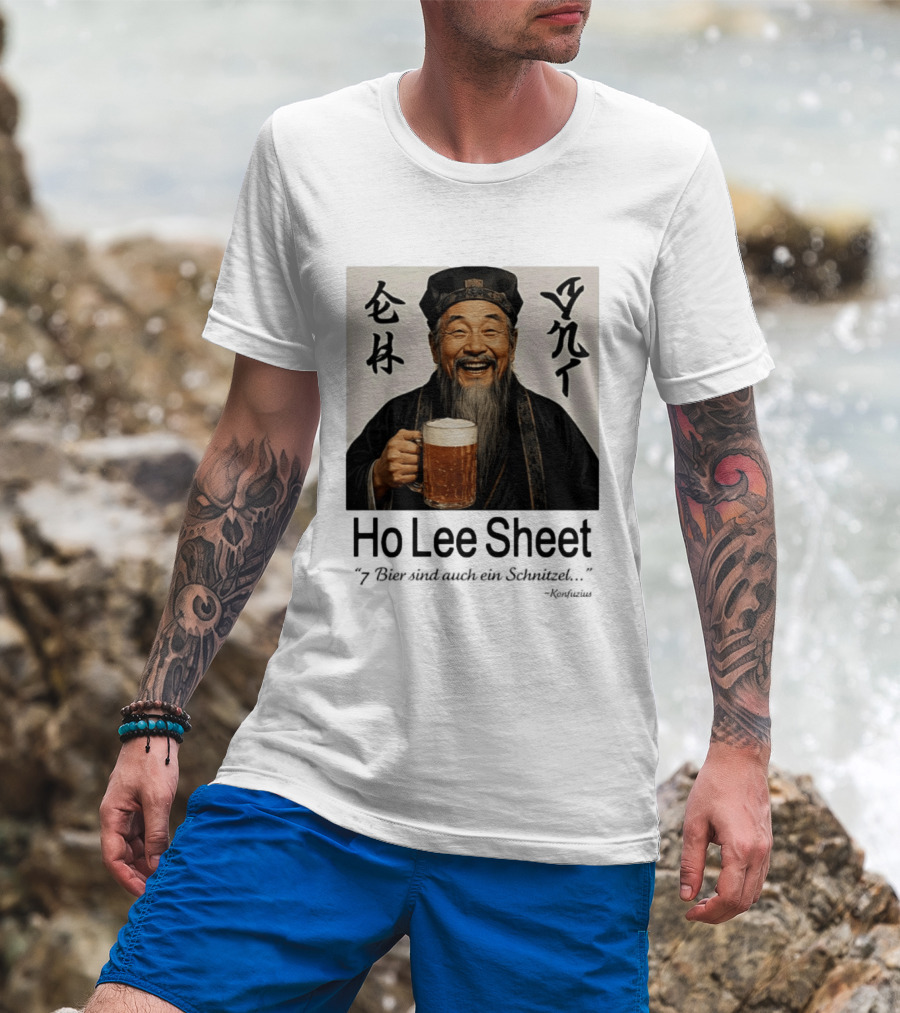 Konfuzius Ho Lee Sheet 7 Bier Sind Auch Ein Schnitzel Fun Humor T-Shirt