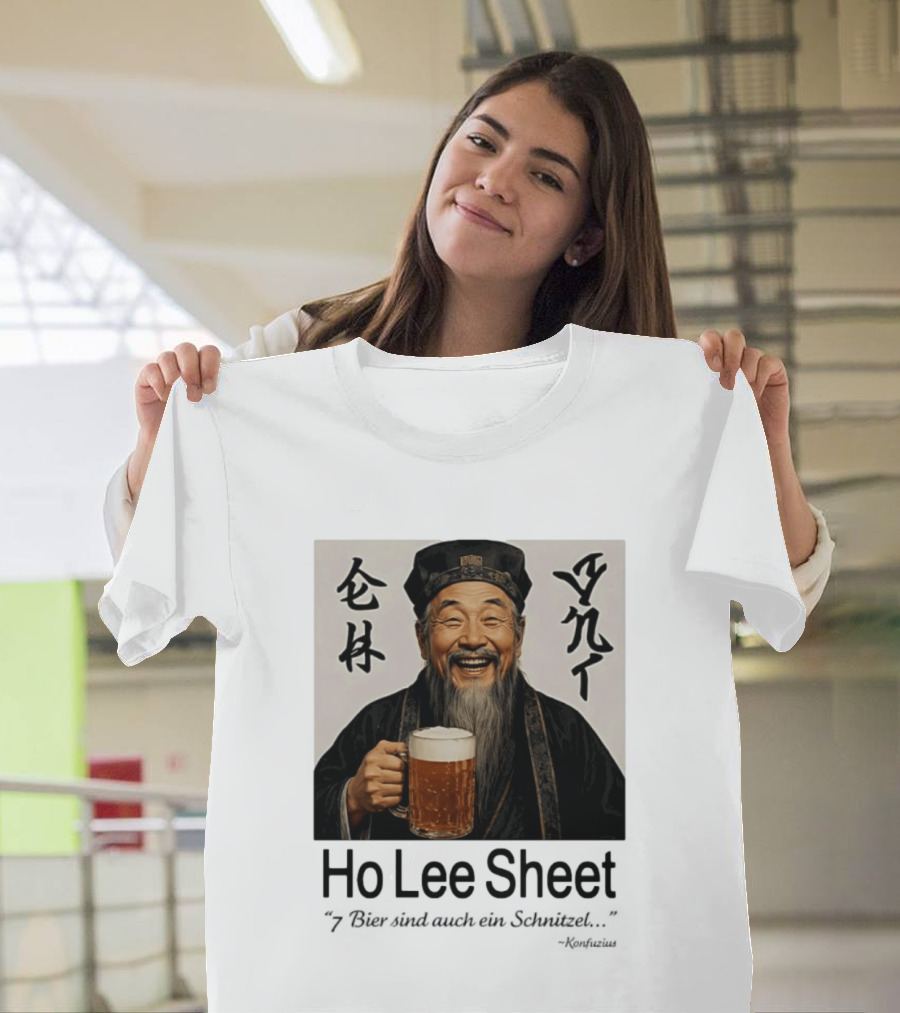 Konfuzius Ho Lee Sheet 7 Bier Sind Auch Ein Schnitzel Fun Humor T-Shirt