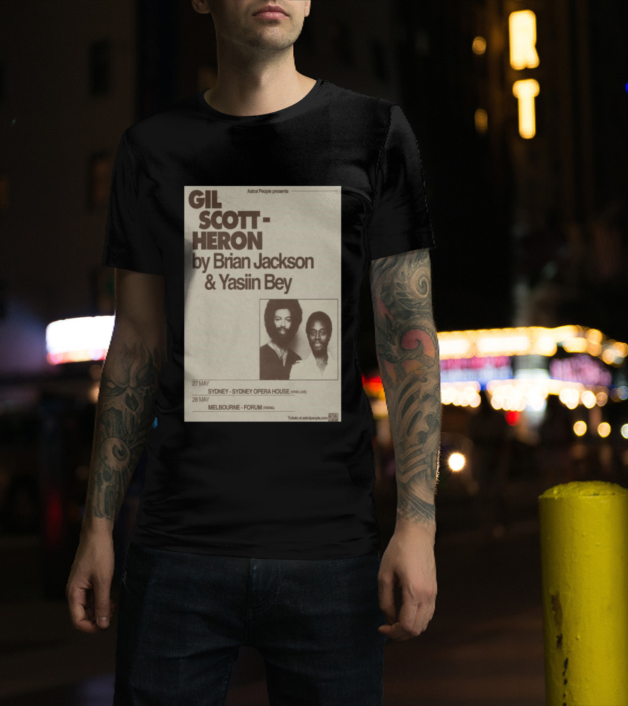 Gil Scott Heron Brian Jackson Yasiin Bey Sydney Opera House May 27 Melbourne Forum May 28 T-Shirt