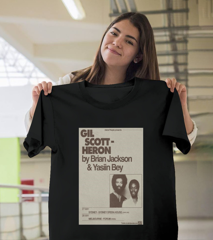 Gil Scott Heron Brian Jackson Yasiin Bey Sydney Opera House May 27 Melbourne Forum May 28 T-Shirt