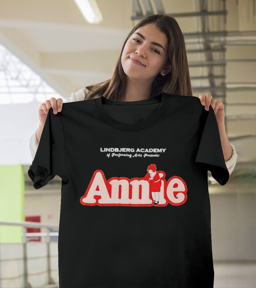 Lindbjerg Academy Of Performing Arts Presents Annie Musical T-Shirt