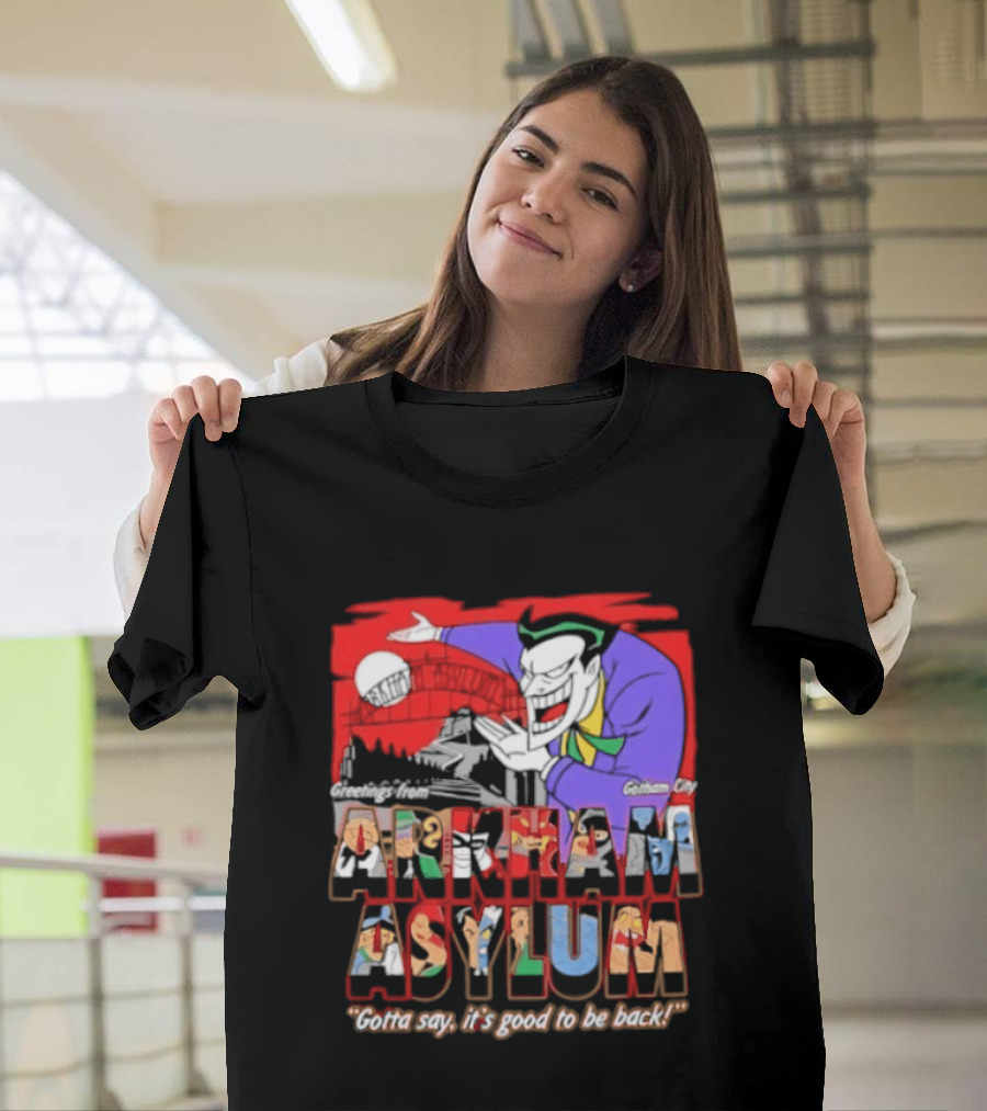 Greetings From Arkham Asylum Joker It's Good To Be Back T-Shirt