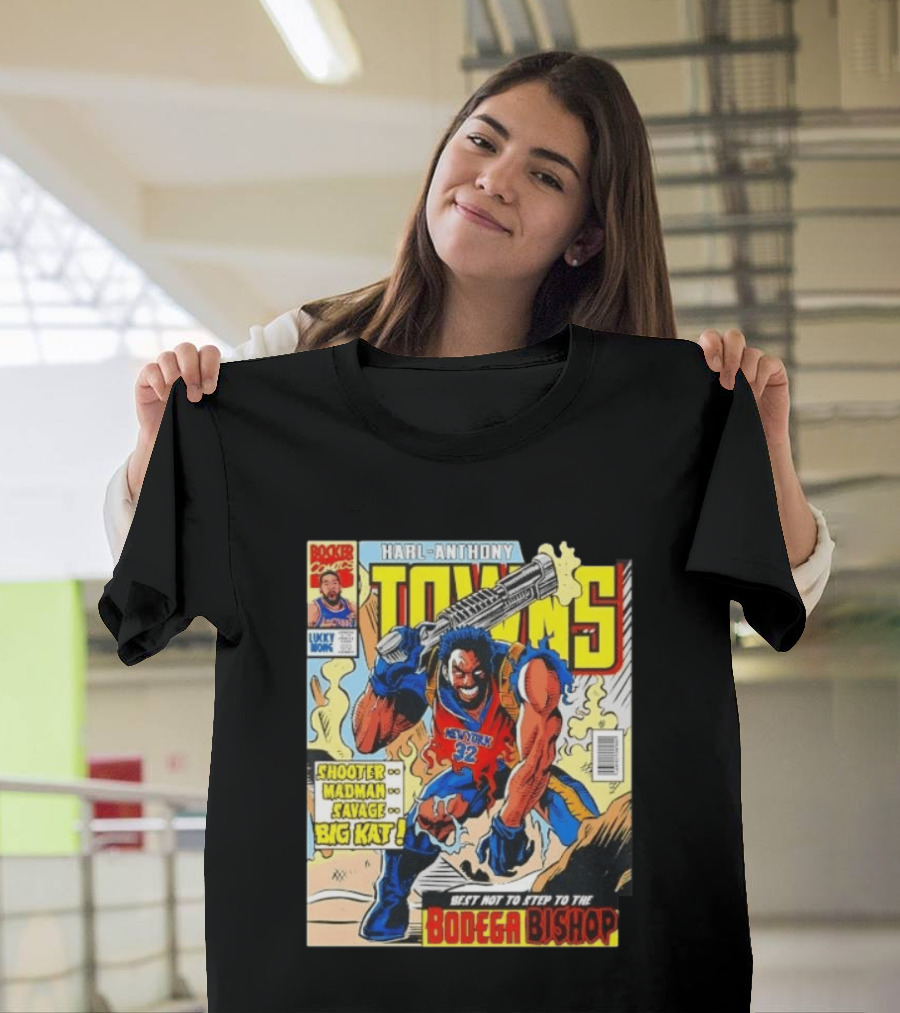 HARL ANTHONY TOWNS Shooter Madman Savage Big Kat Best Not To Step To The Bodega Bishop T-Shirt