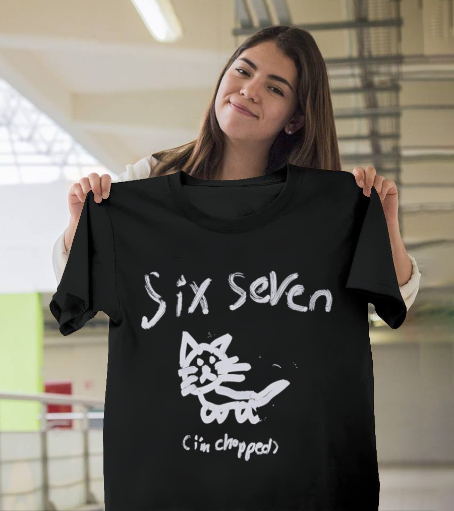 Six Seven I'm Chopped Hand Drawn Cat Sketch T-Shirt