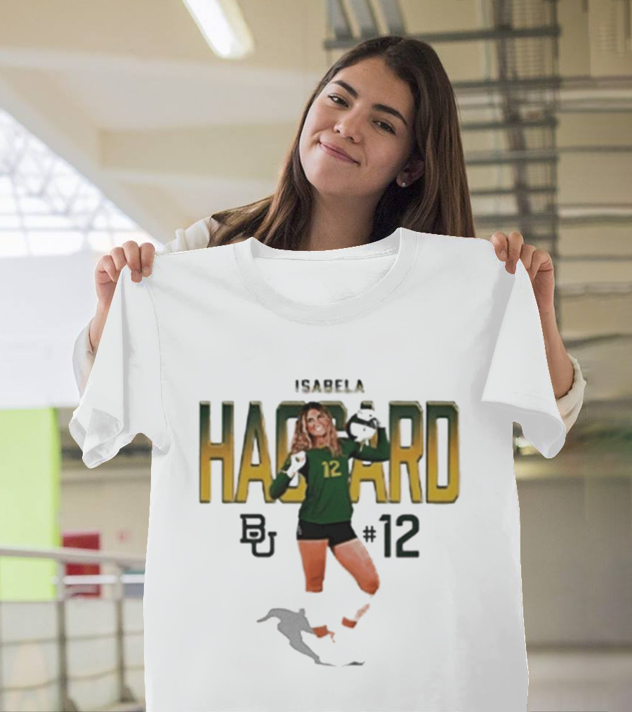 Isabela Haggard Baylor Volleyball Number 12 BU NCAA T-Shirt