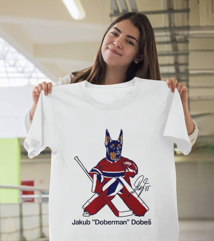 Jakub Doberman Dobes Montreal Canadiens Hockey Player T-Shirt