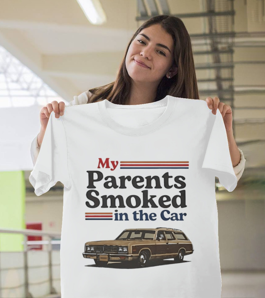 My Parents Smoked In The Car With Classic Station Wagon T-Shirt