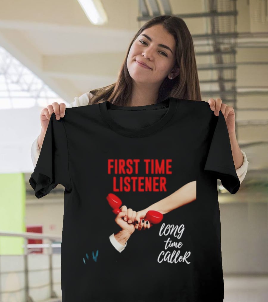 First Time Listener Long Time Caller Retro Phone Humor T-Shirt