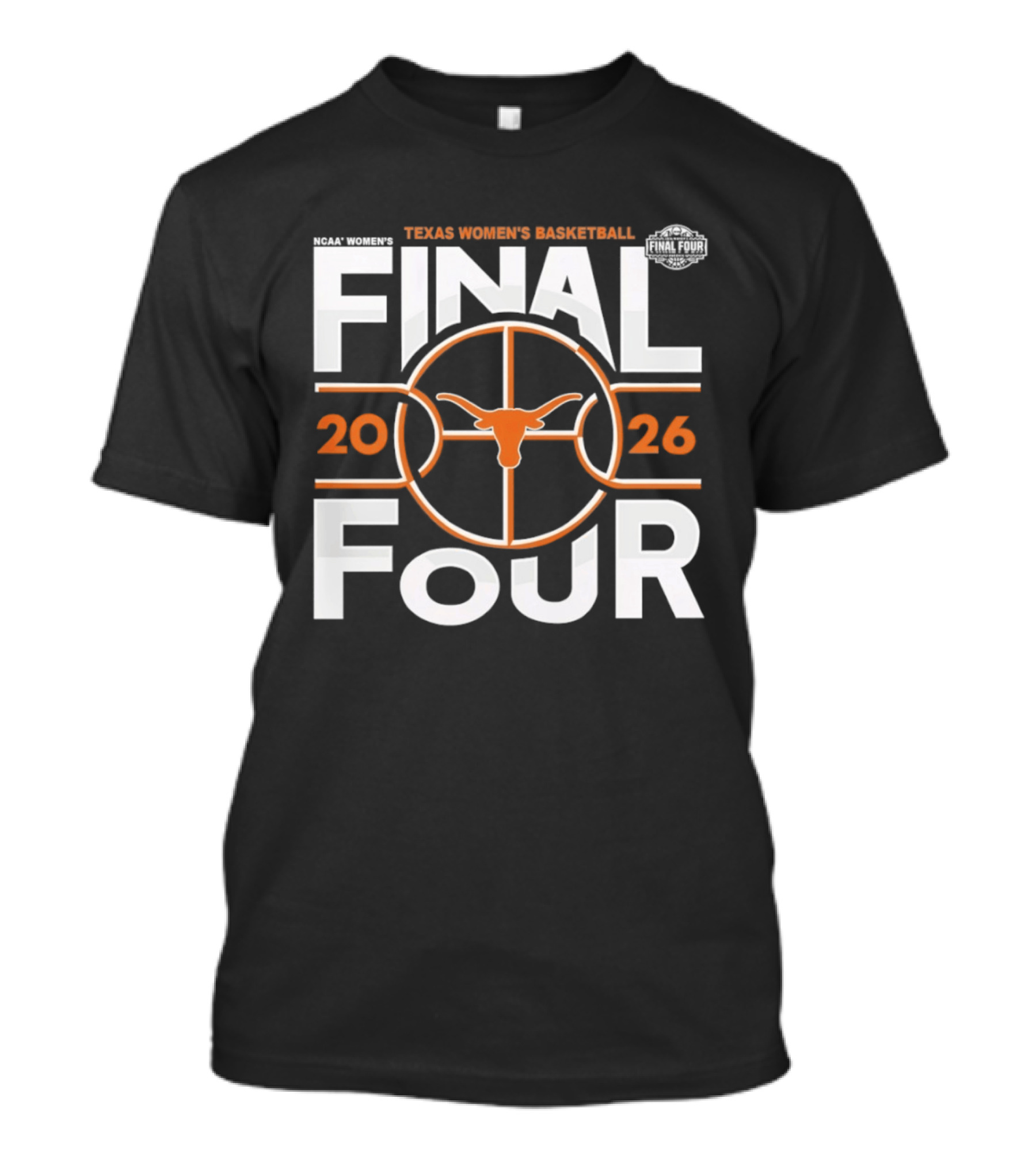 Texas Longhorns Women's Basketball 2026 Final Four NCAA Basketball Tournament T-Shirt
