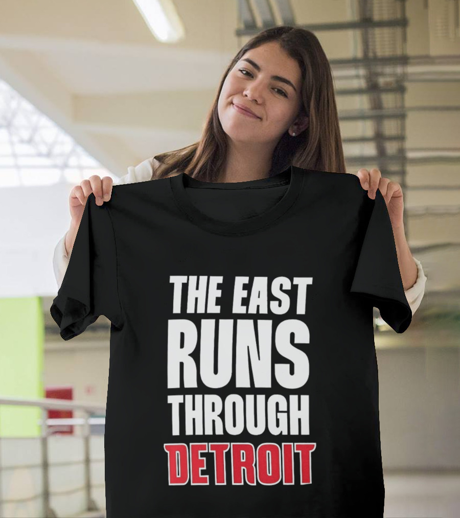 The East Runs Through Detroit T-Shirt