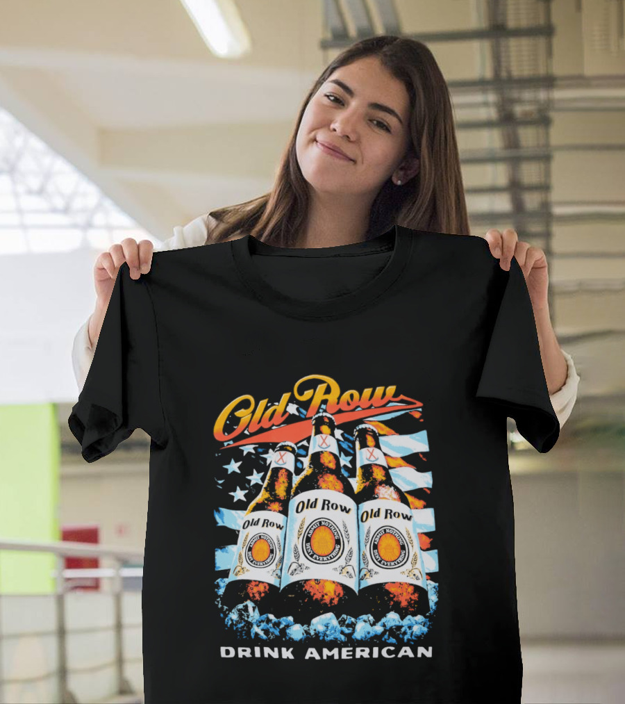 Old Row Beer Bottles American Flag Drink American T-Shirt