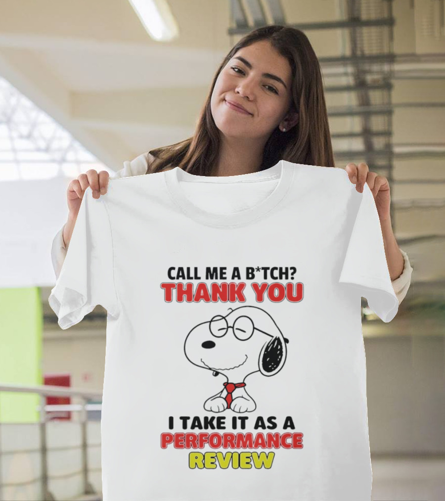 Call Me A B*tch Thank You I Take It As A Performance Review Nurse Snoopy Tie T-Shirt