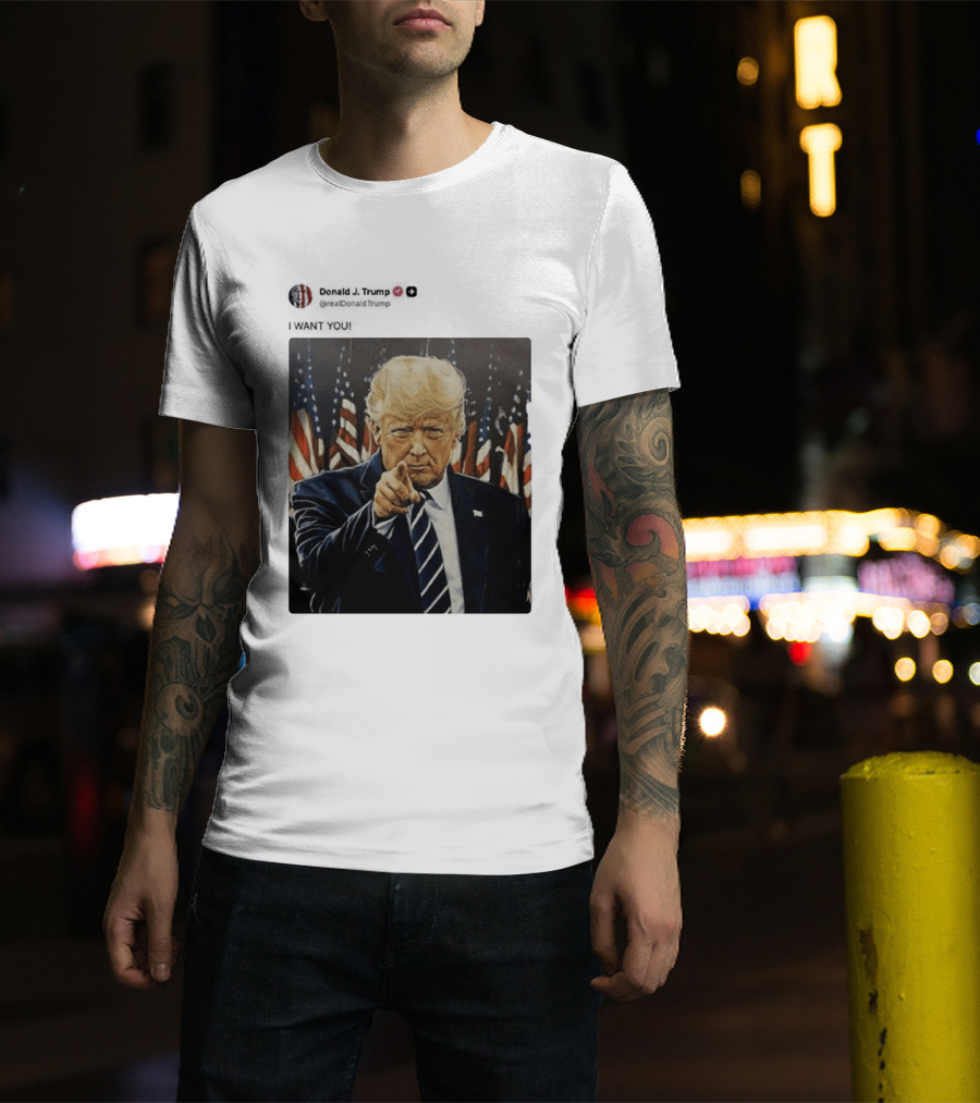 Trump I WANT YOU American Flags T-Shirt