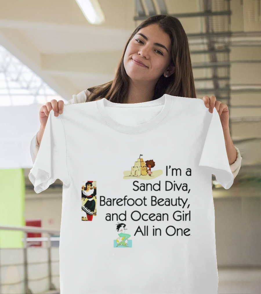 I'm A Sand Diva Barefoot Beauty And Ocean Girl All In One Sandcastle Surfer T-Shirt