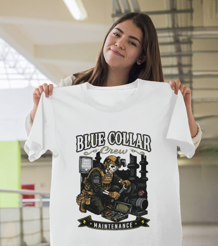 Blue Collar Crew Maintenance Skeleton Safety Quality Reliability T-Shirt