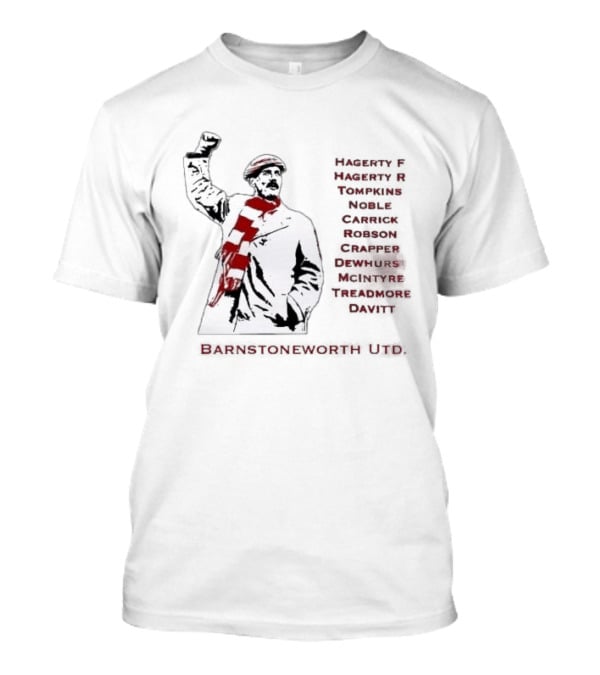Original Barnstoneworth Utd Hagerty F Hagerty R Up The 'Stone Let's Have You Come On Barnstoneworth T-Shirt