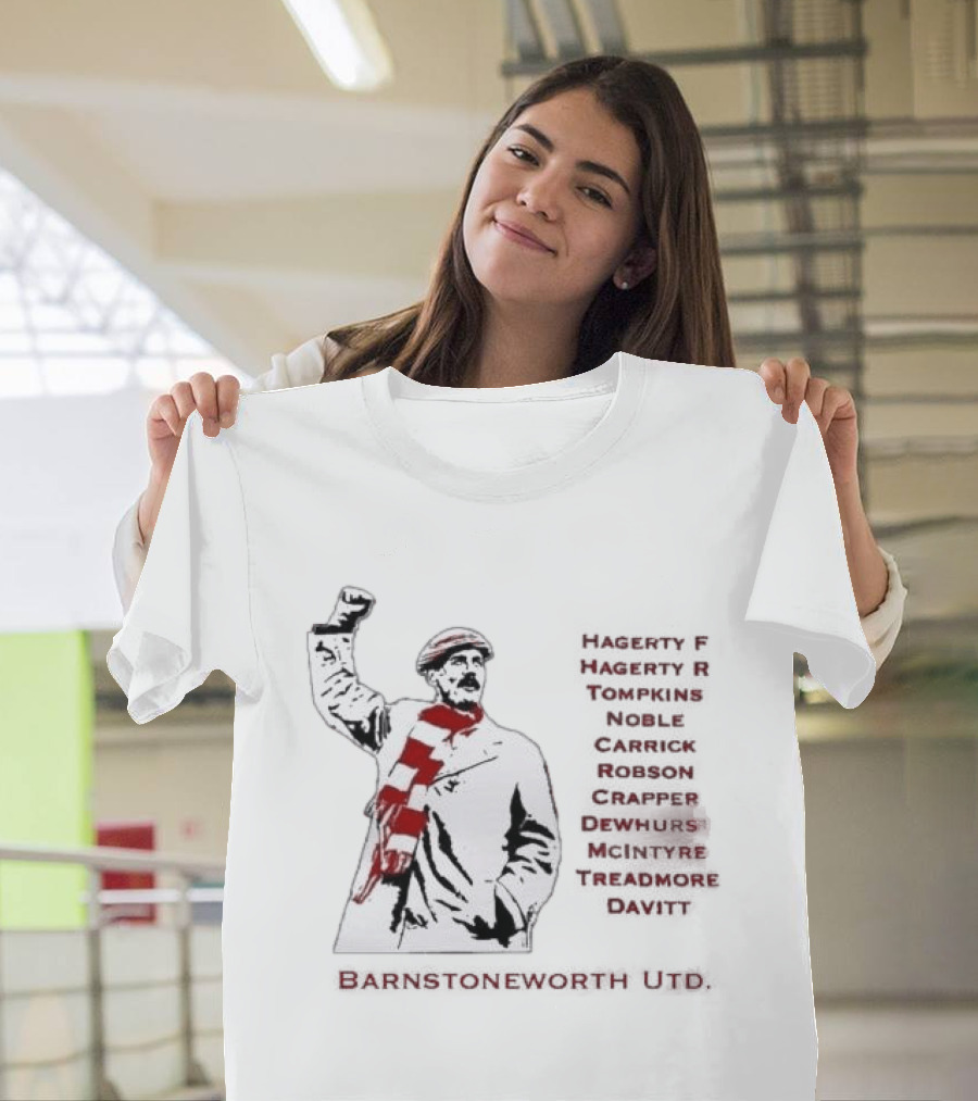 Original Barnstoneworth Utd Hagerty F Hagerty R Up The 'Stone Let's Have You Come On Barnstoneworth T-Shirt