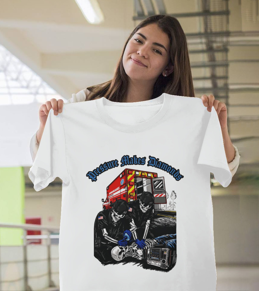 Pressure Makes Diamonds Skeleton Paramedics Ambulance Scene T-Shirt