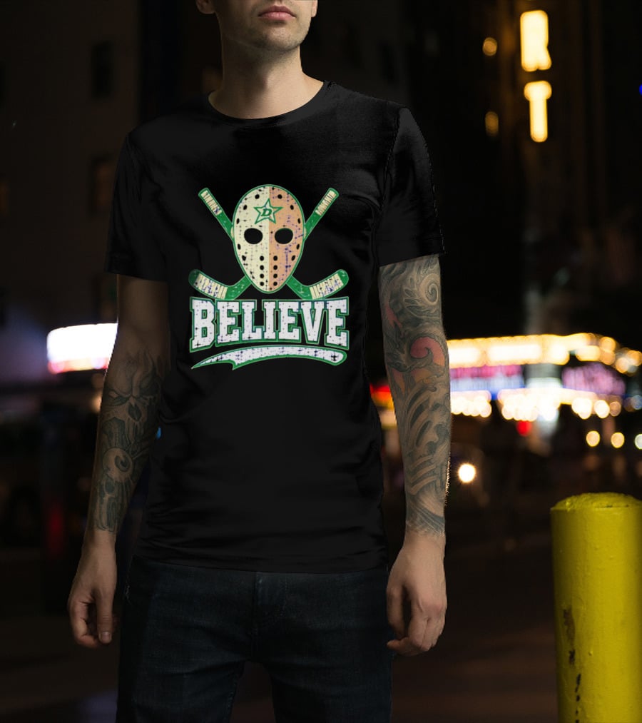 Dallas Stars Believe Hockey Mask Crossed Sticks T-Shirt