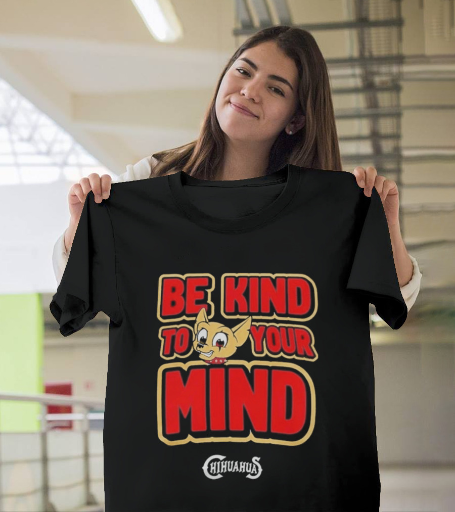 El Paso Chihuahuas Be Kind To Your Mind Mental Health Night 2026 T-Shirt
