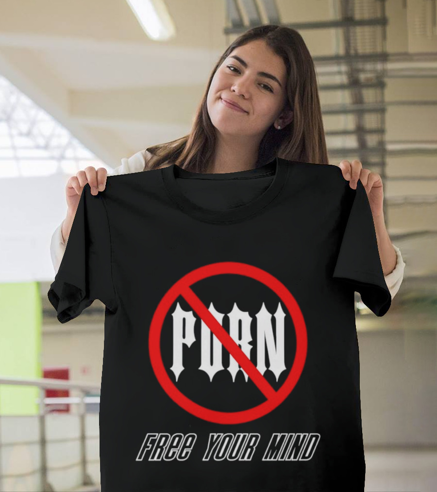 No Porn Free Your Mind T-Shirt