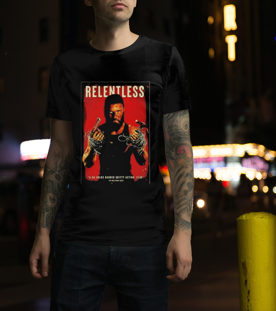 Relentless A No Holds Barred Gritty Action Film Guns Intense Stare Red T-Shirt