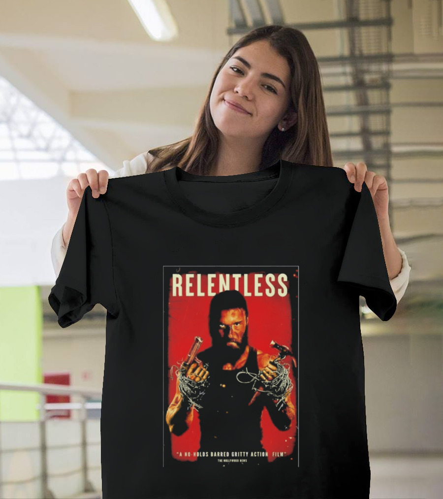 Relentless A No Holds Barred Gritty Action Film Guns Intense Stare Red T-Shirt