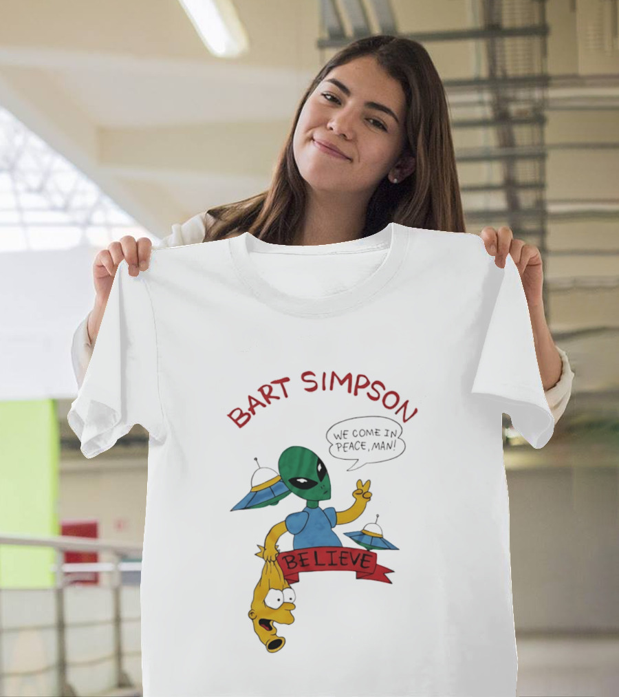 Bart Simpson Believe We Come In Peace Man Alien UFO T-Shirt