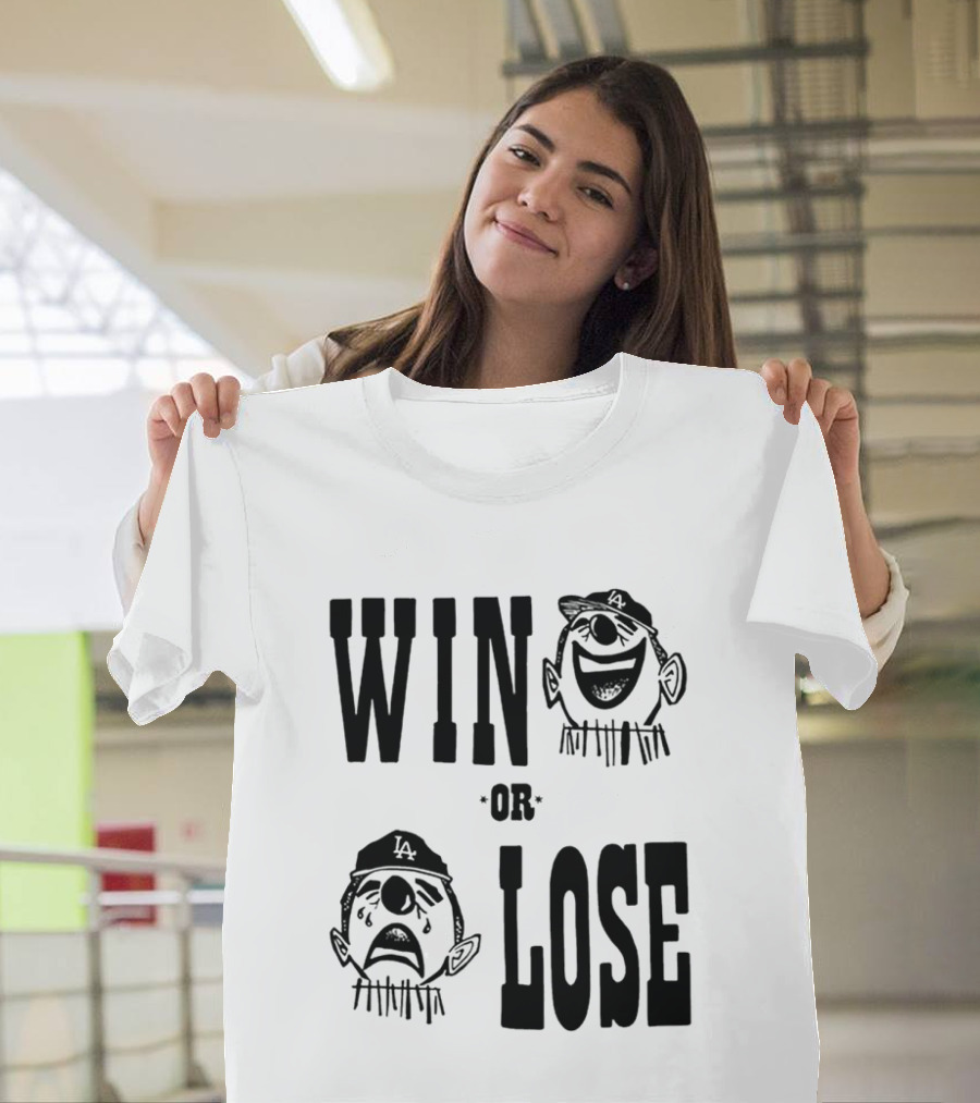 Win Or Lose Laughing Crying Clown LA Baseball Fan T-Shirt