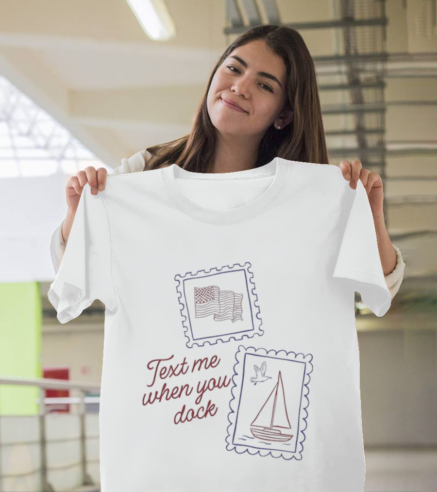 Text Me When You Dock American Flag Sailboat Stamp T-Shirt