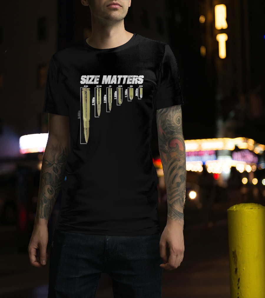 Size Matters Bullet Cartridge Sizes T-Shirt