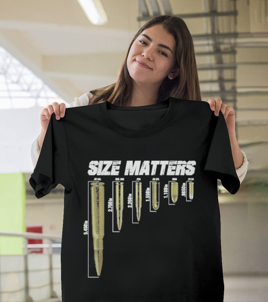 Size Matters Bullet Cartridge Sizes T-Shirt