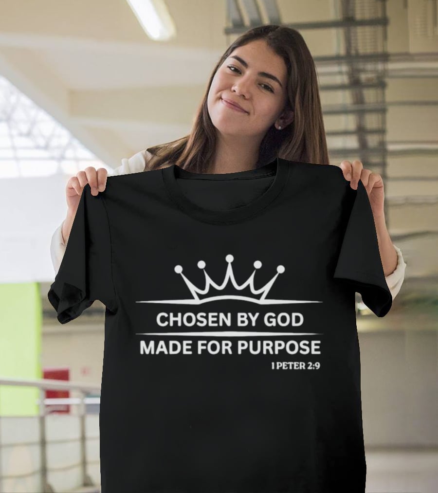 Chosen By God Made For Purpose Crown Emblem 1 Peter 2:9 T-Shirt