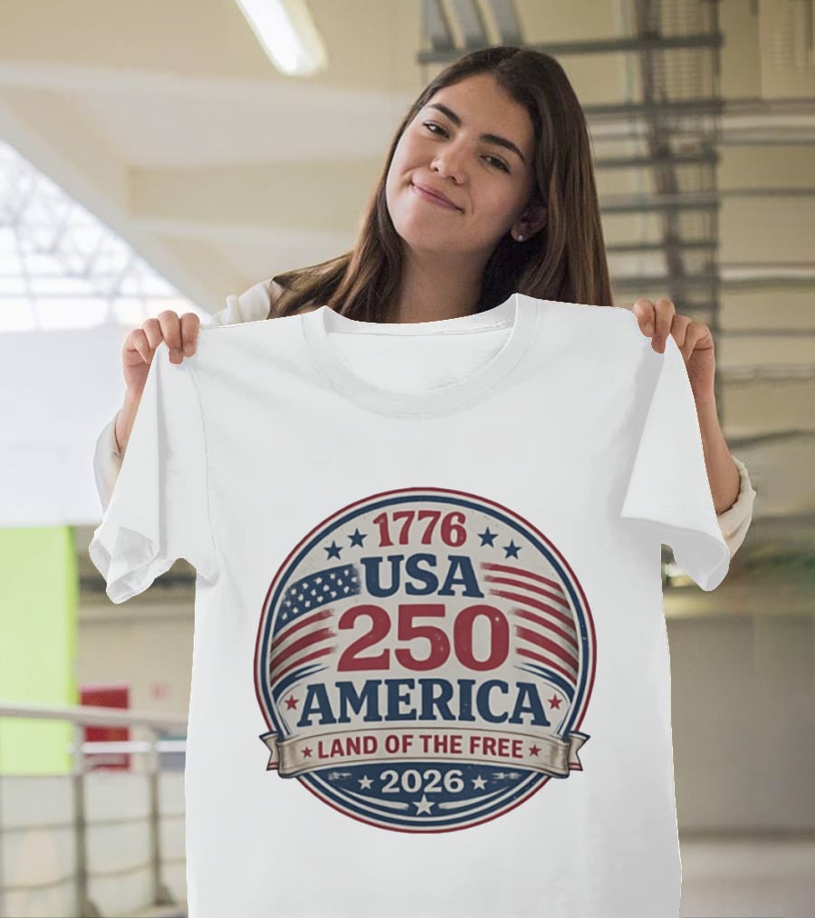 1776 USA 250 America Land Of The Free 2026 T-Shirt