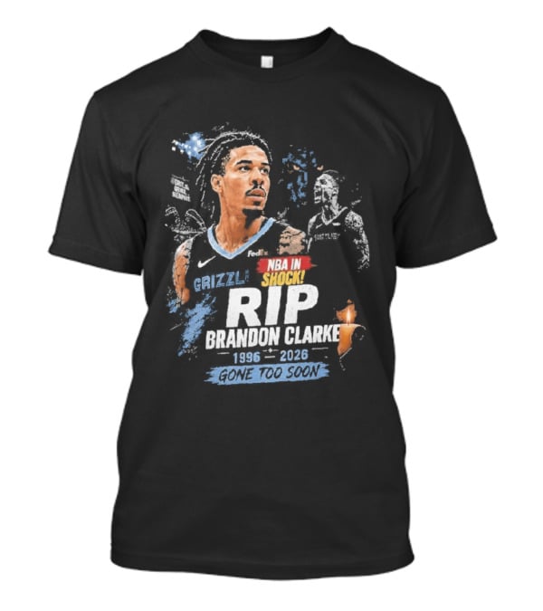 Original NBA In Memory Rest In Peace Brandon Clarke 1996 2026 T-Shirt