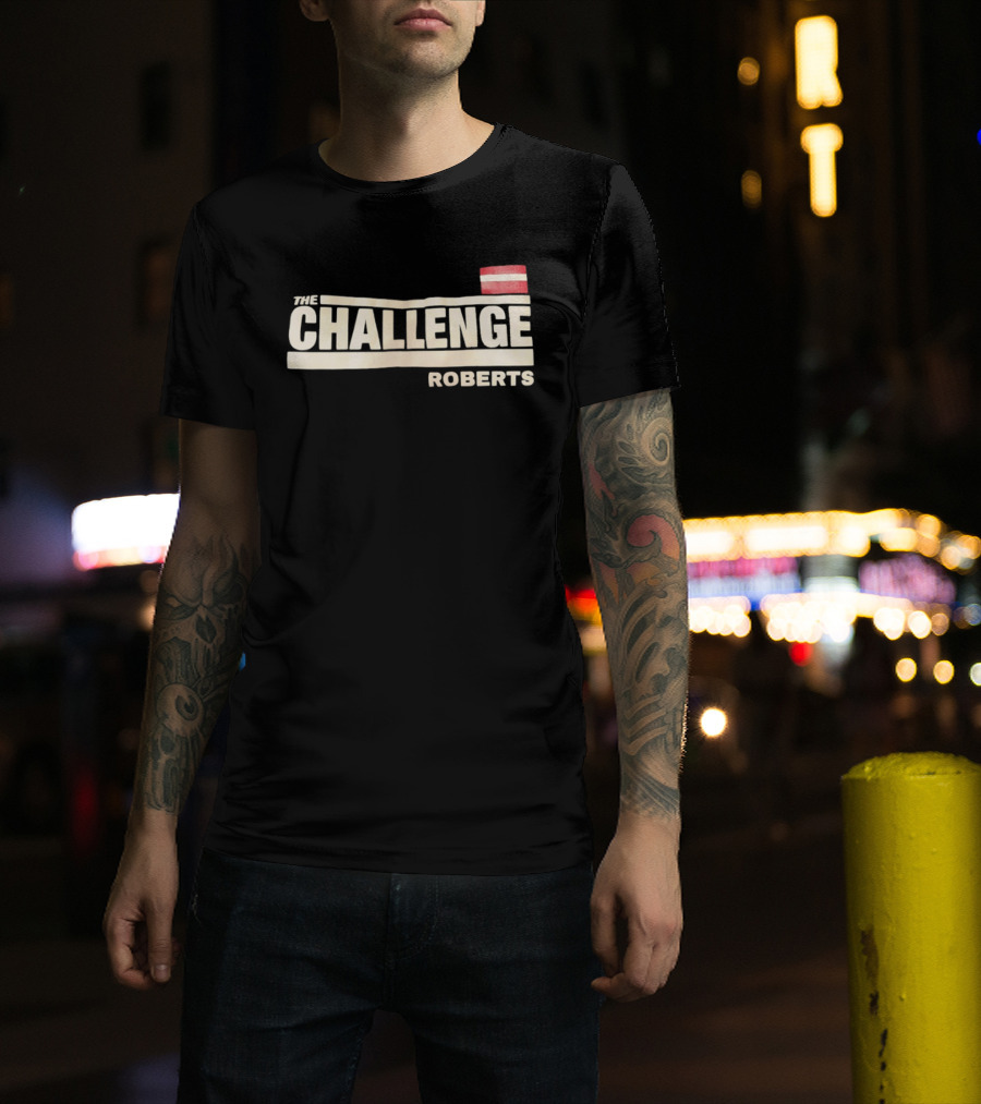 The Challenge Roberts Bold Text And Flag T-Shirt
