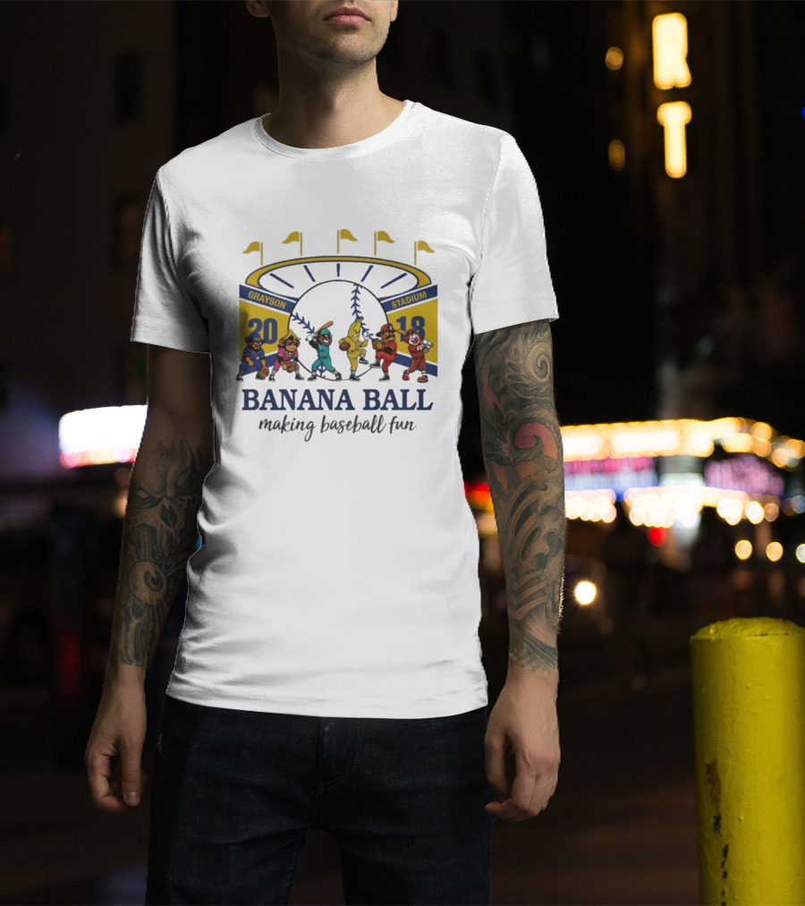 Grayson Stadium Banana Ball 2018 Making Baseball Fun T-Shirt