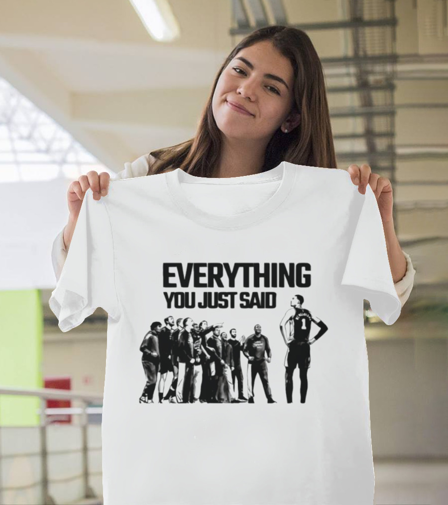 Victor Wembanyama Spurs Everything You Just Said Standing Strong T-Shirt