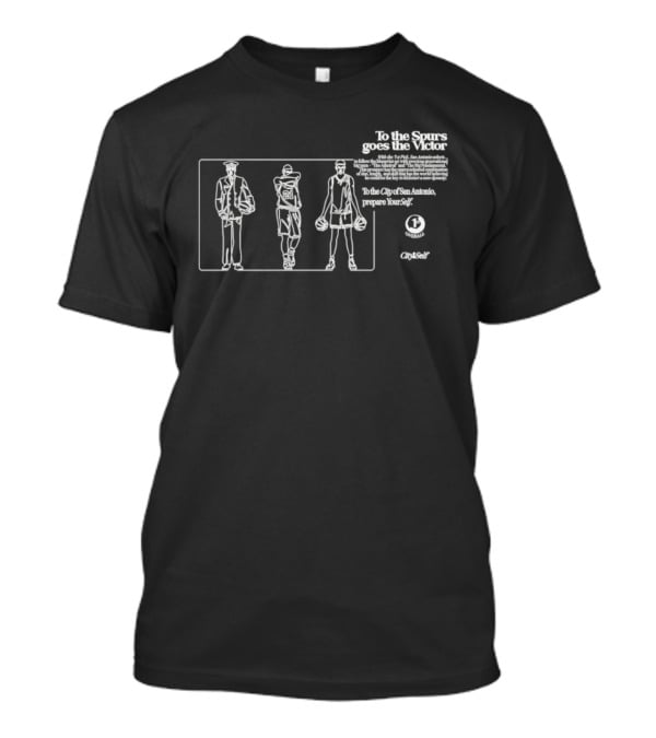 To The Spurs Goes The Victor San Antonio Prepare Yourself T-Shirt