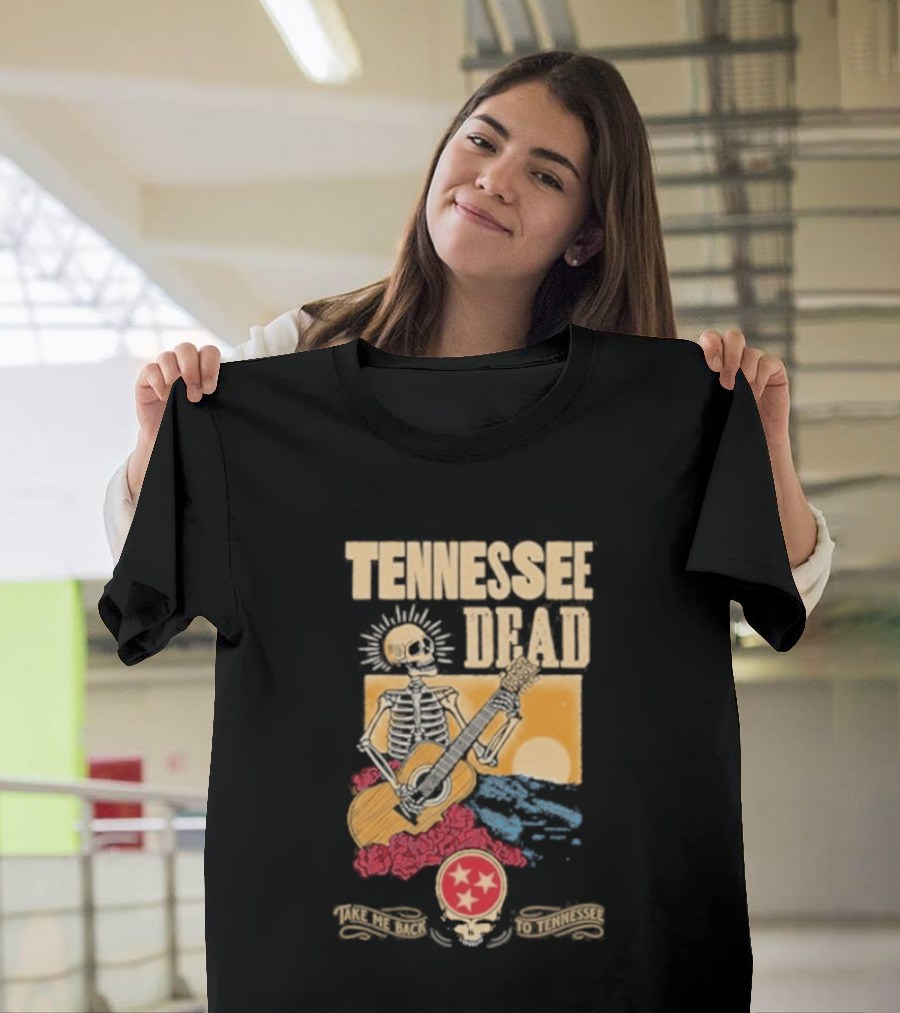 Tennessee Dead United States Of Take Me Back Skeleton Guitar Sun Roses T-Shirt