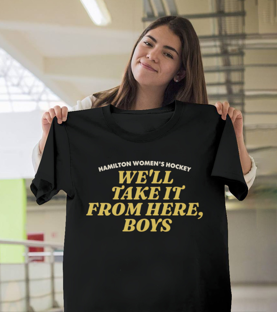 Hamilton Women's Hockey We'll Take It From Here Boys T-Shirt