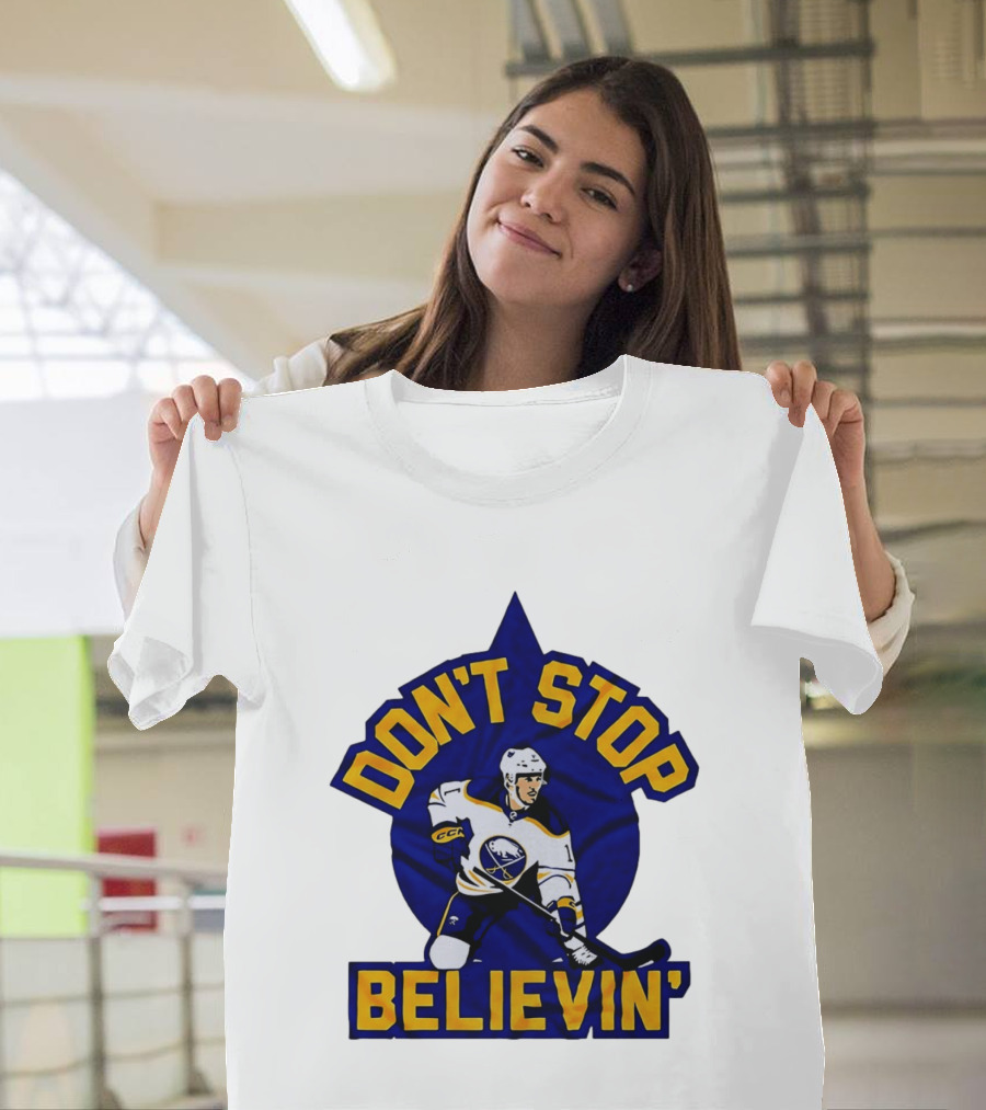 Buffalo Sabres NHL Hockey Don't Stop Believin T-Shirt