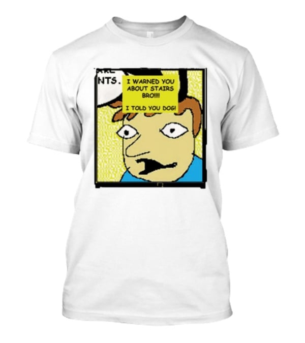 I Warned You About Stairs Bro I Told You Dog Meme Comic Panel T-Shirt