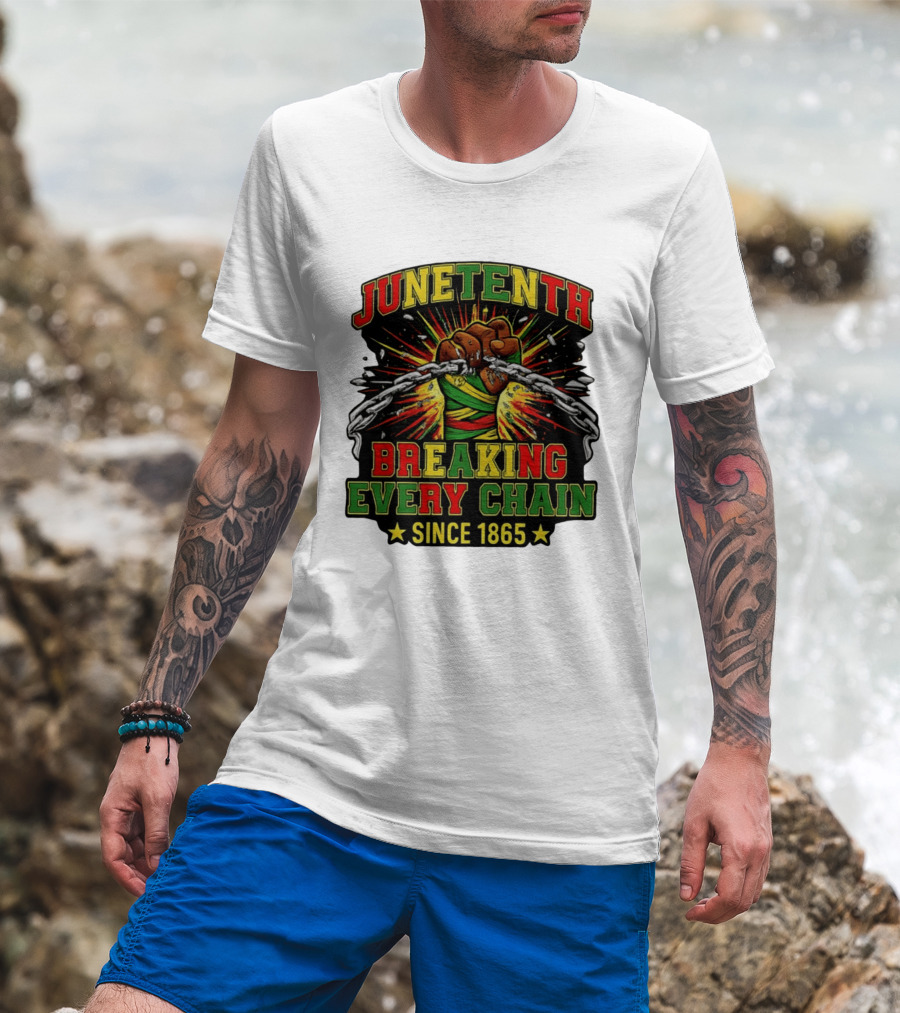 Juneteenth Breaking Every Chain Since 1865 Patriotic Fist And Chains T-Shirt