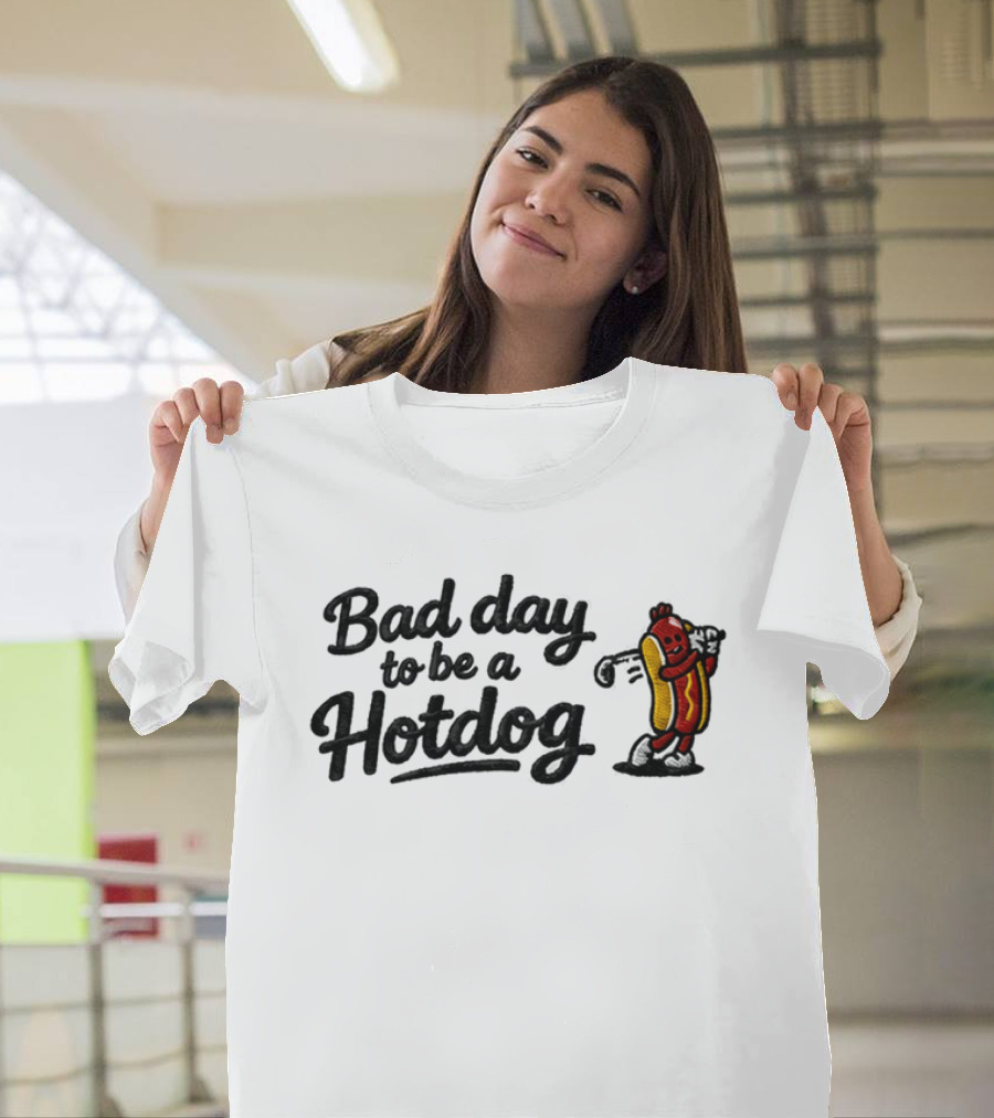 Bad Day To Be A Hotdog Funny Golf Hat 2026 T-Shirt
